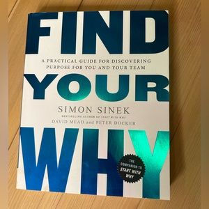 Simon Sinek - Find Your Why THE Companion to Start With Why - Book